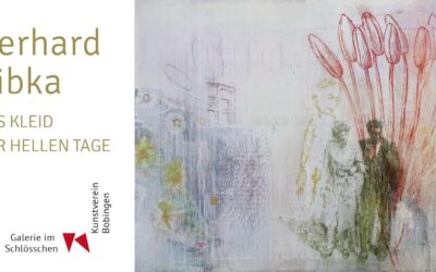 Kunstpreisträger Gerhard Ribka | Das Kleid der hellen Tage